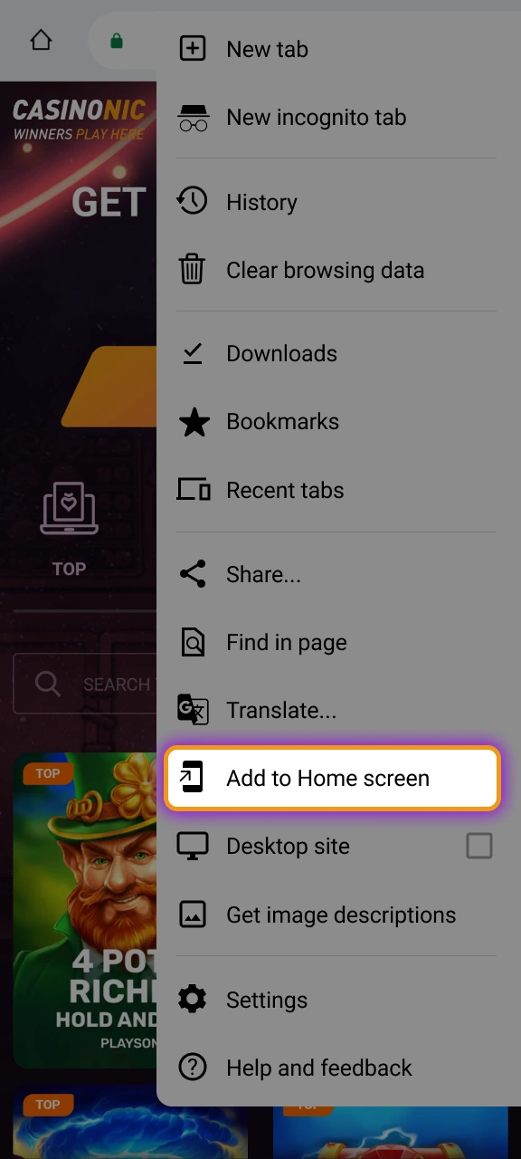 Click Add to Home Screen to add a Casinonic shortcut to your Android device.